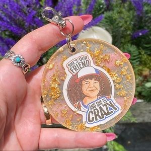 Stranger Things Dustin Henderson " She's Our Friend & She Is Crazy " Keychain